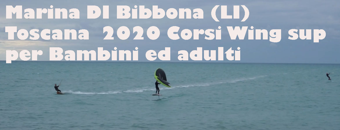 Marina DI Bibbona (LI) Toscana  2020 Corsi Wing sup per Bambini ed adulti